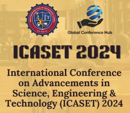 International Conference on Advancements in Science, Engineering and Technology ICASET 2024 International Conference Poster